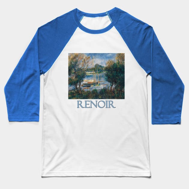 The Seine at Argenteuil by Pierre Auguste Renoir Baseball T-Shirt by Naves